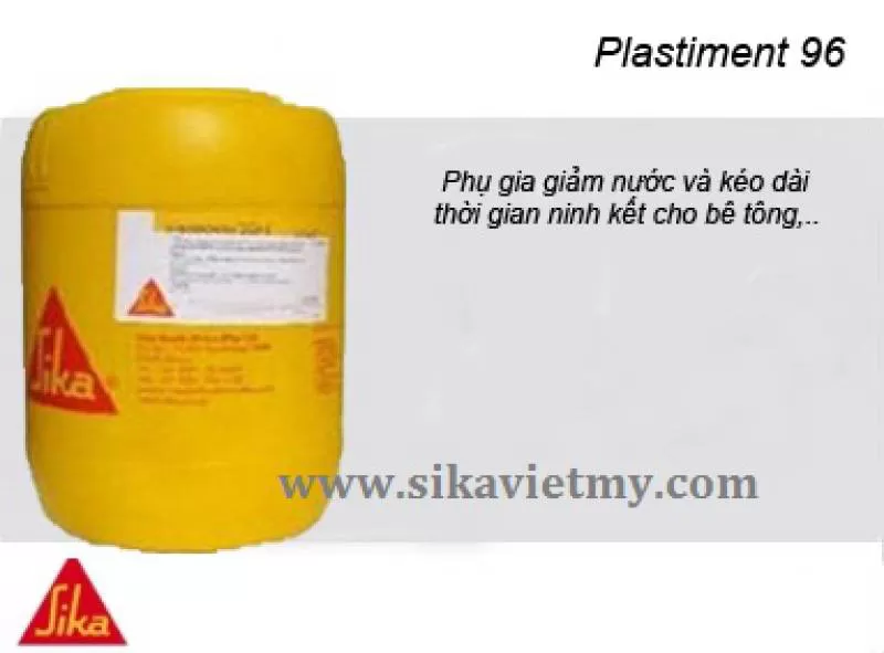 SIKA PLASTIMENT 96 PHỤ GIA BÊ TÔNG