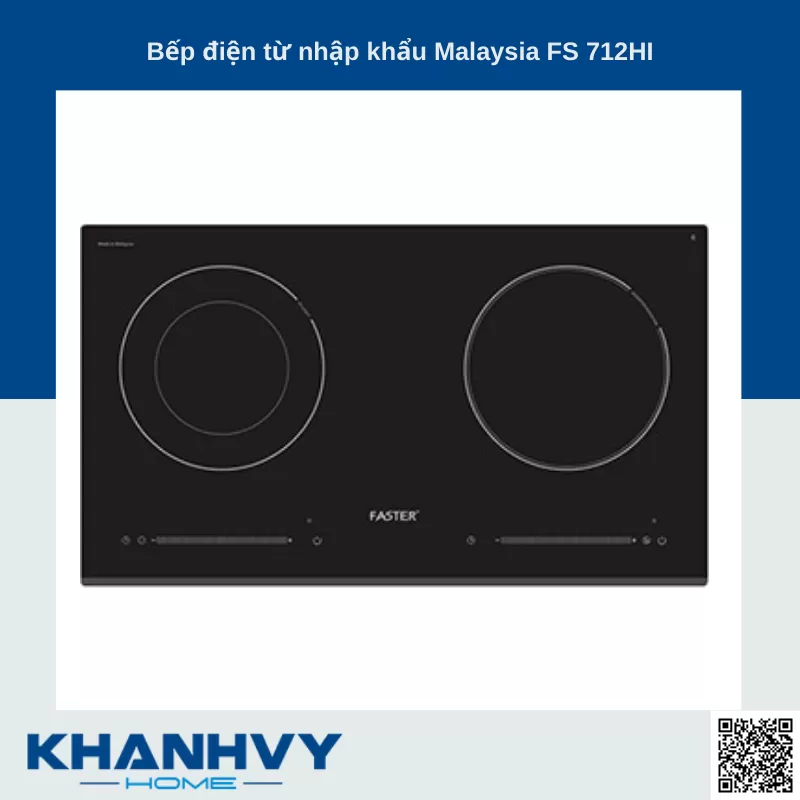 Bếp điện từ Faster nhập khẩu Malaysia FS 712HI NEW 99% Outlet T6